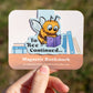 To Bee Continued Bumblebee Magnetic Bookmark