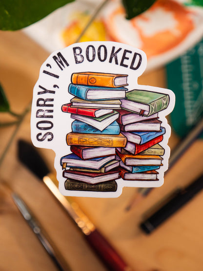 'Sorry, I'm Booked' Sticker